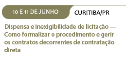 Dispensa e inexigibilidade de licitação — Como formalizar o procedimento e gerir os contratos decorrentes de contratação direta