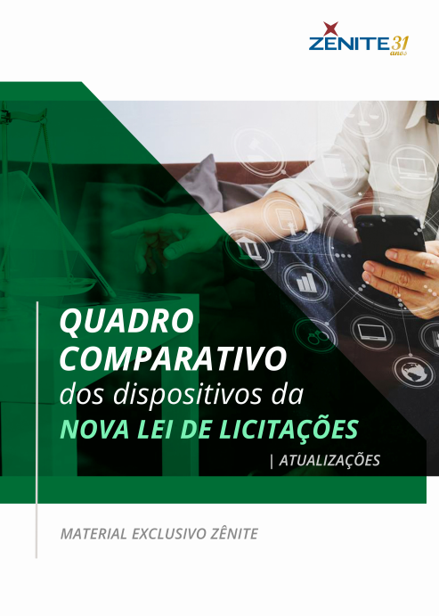 [Blog da Zênite] QUADRO COMPARATIVO - Nova Lei de Licitações nº 14.133/2021